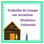 Trabalho de Campo em Atrativo Histórico-Cultural (1)